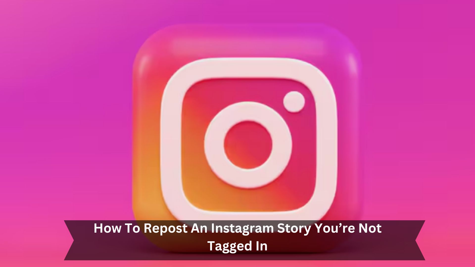 How-To-Repost-An-Instagram-Story-Youre-Not-Tagged-In