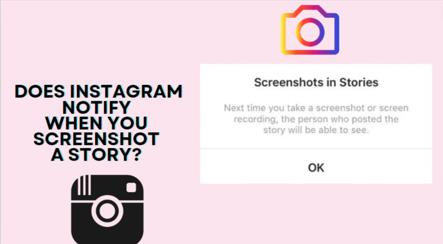 Does Instagram Notify When You Screenshot A Story?