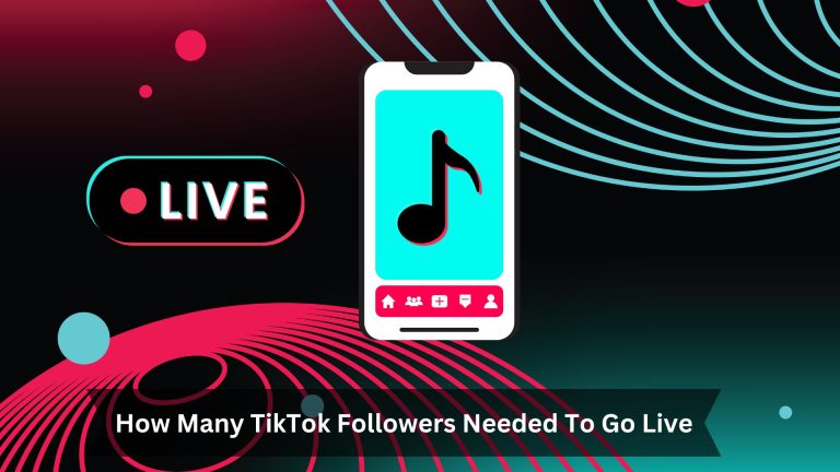 How-Many-TikTok-Followers-Needed-To-Go-Live