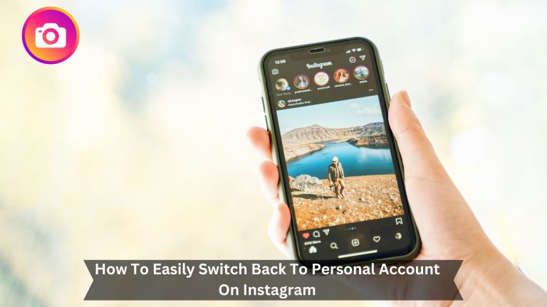How-To-Easily-Switch-Back-To-Personal-Account-On-Instagram