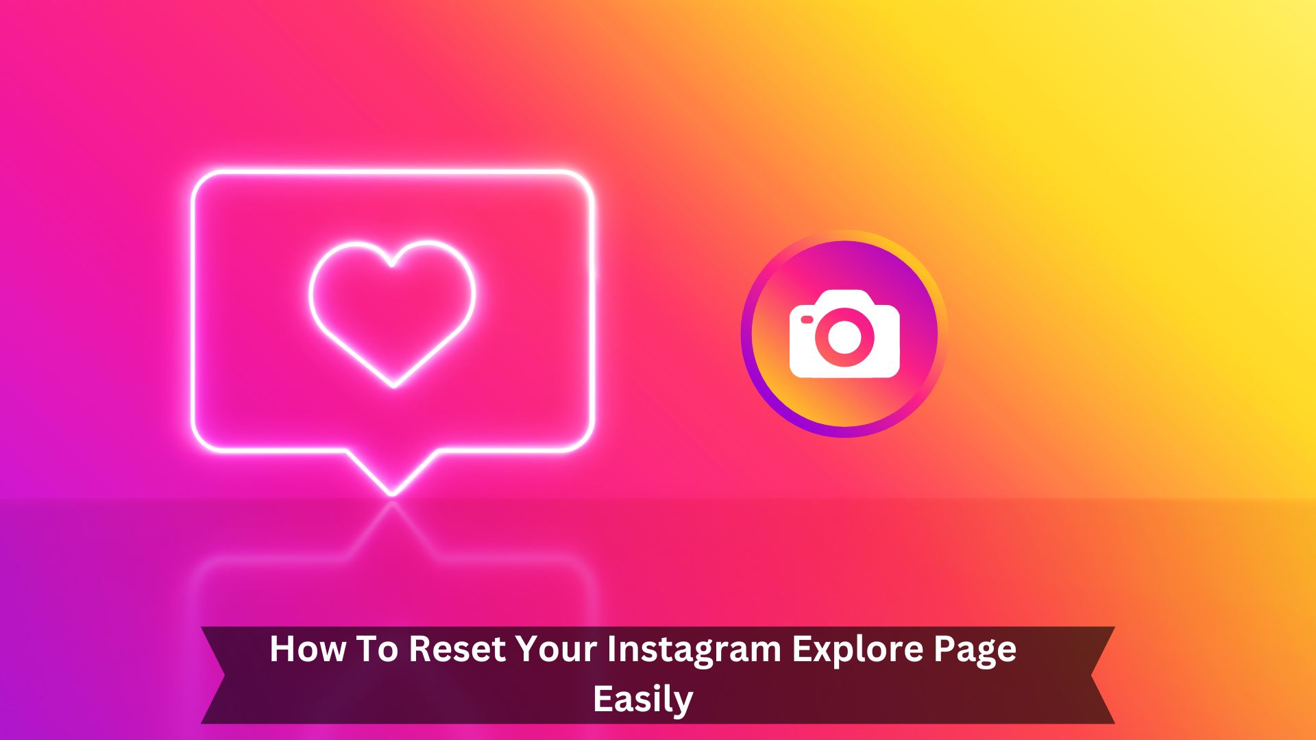 How-To-Reset-Your-Instagram-Explore-Page-Easily